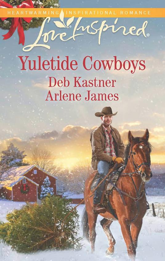 Yuletide Cowboys: The Cowboy's Yuletide Reunion / The Cowboy's Christmas Gift (Mills & Boon Love Inspired)