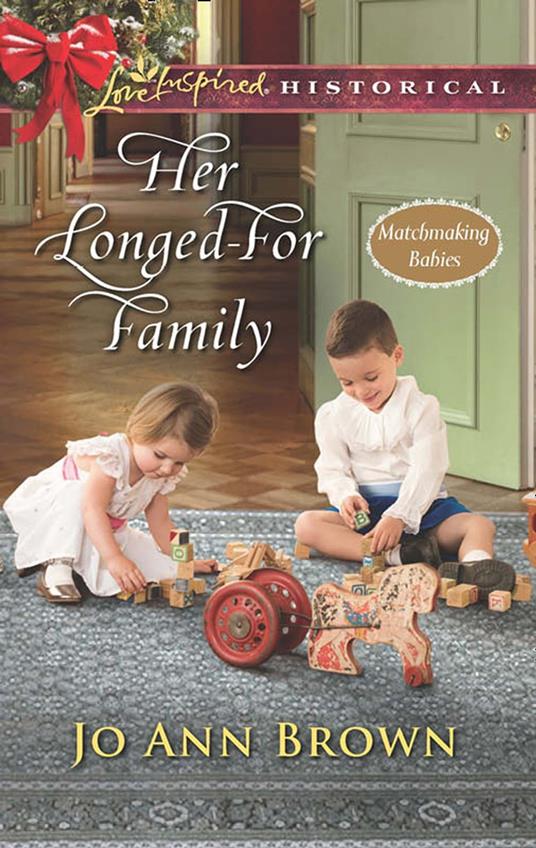 Her Longed-For Family (Matchmaking Babies, Book 3) (Mills & Boon Love Inspired Historical)