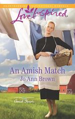 An Amish Match (Amish Hearts, Book 2) (Mills & Boon Love Inspired)