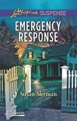 Emergency Response (First Responders, Book 4) (Mills & Boon Love Inspired Suspense)