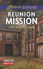 Reunion Mission (Rangers Under Fire, Book 2) (Mills & Boon Love Inspired Suspense)