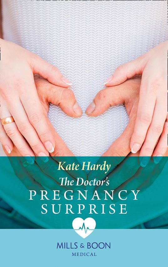 The Doctor's Pregnancy Surprise (London City General, Book 3) (Mills & Boon Medical)