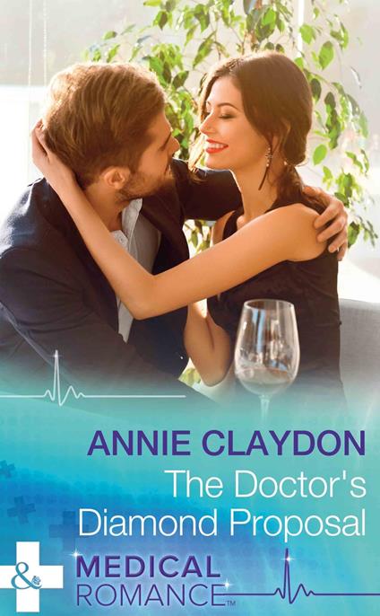 The Doctor's Diamond Proposal (Mills & Boon Medical)