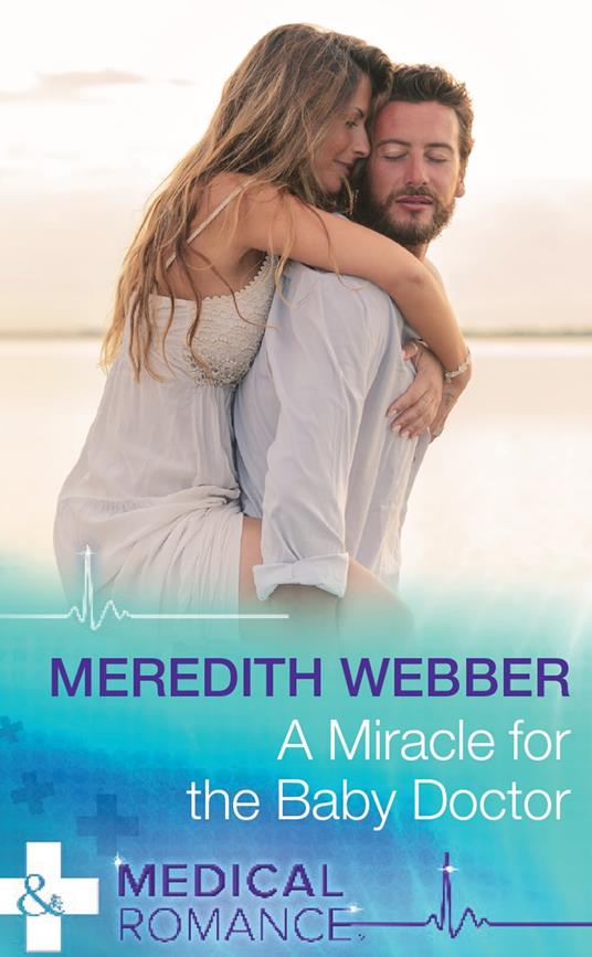 A Miracle For The Baby Doctor (The Halliday Family, Book 3) (Mills & Boon Medical)