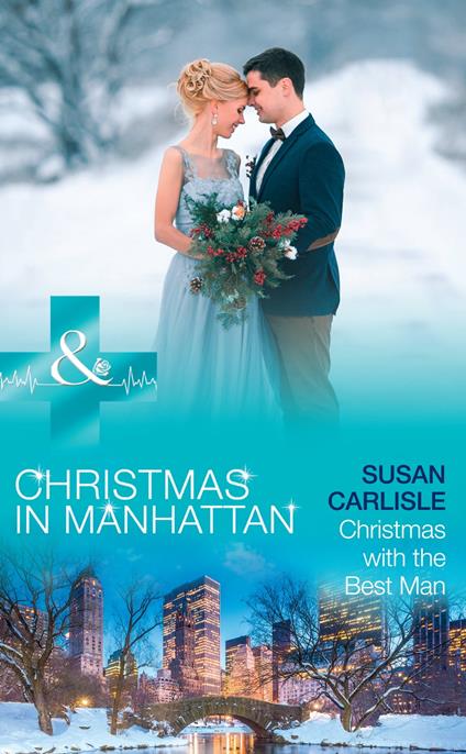 Christmas With The Best Man (Christmas in Manhattan, Book 5) (Mills & Boon Medical)