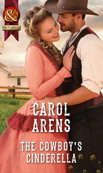 The Cowboy's Cinderella (Mills & Boon Historical)