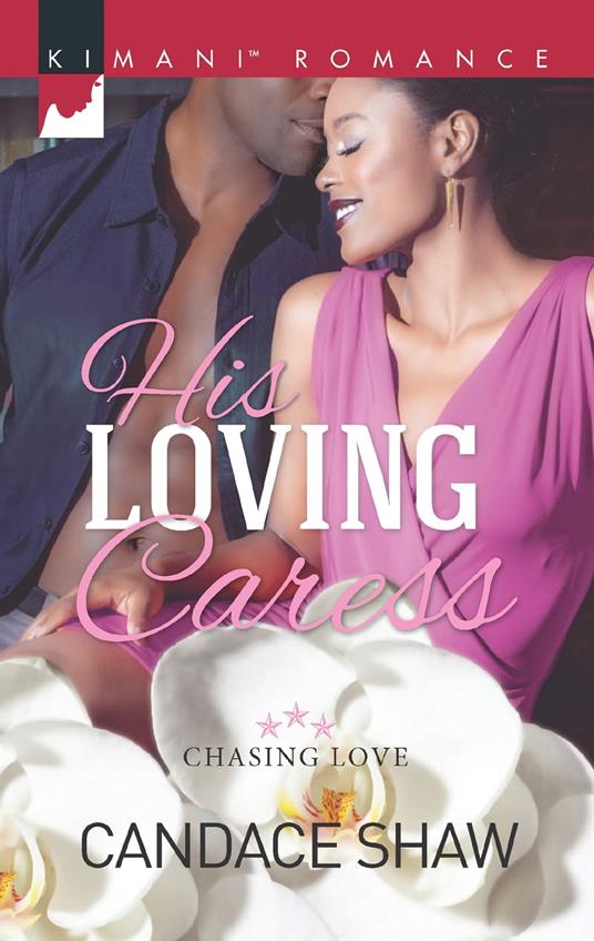 His Loving Caress (Chasing Love, Book 4)