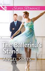 The Ballerina's Stand (A Chair at the Hawkins Table, Book 4) (Mills & Boon Superromance)