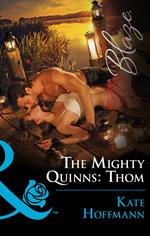 The Mighty Quinns: Thom (The Mighty Quinns, Book 30) (Mills & Boon Blaze)
