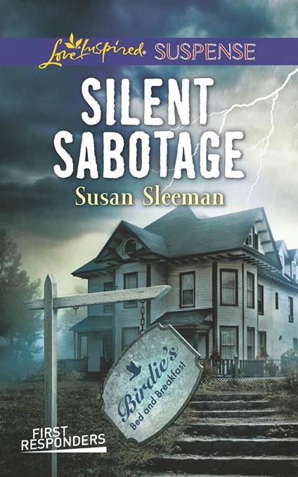 Silent Sabotage (First Responders, Book 5) (Mills & Boon Love Inspired Suspense)