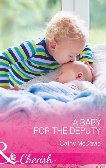 A Baby For The Deputy (Mustang Valley, Book 9) (Mills & Boon Cherish)