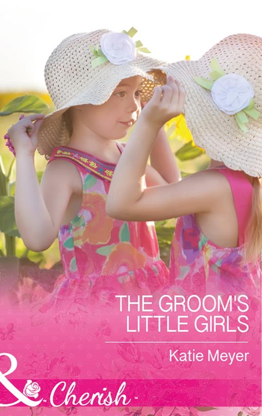 The Groom's Little Girls (Proposals in Paradise, Book 2) (Mills & Boon Cherish)