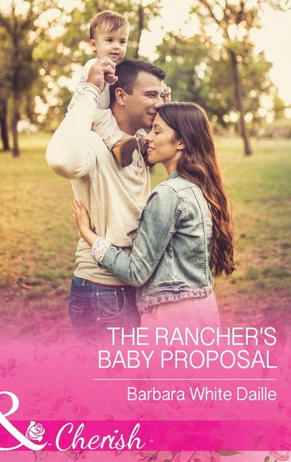 The Rancher's Baby Proposal (The Hitching Post Hotel, Book 6) (Mills & Boon Cherish)