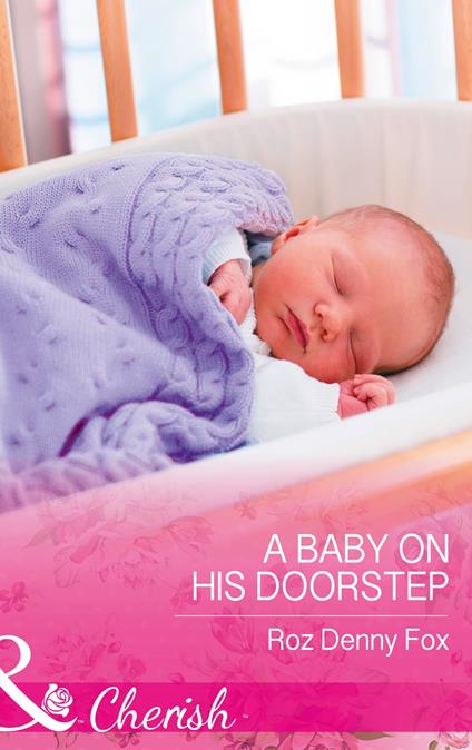 A Baby On His Doorstep (Mills & Boon Cherish)