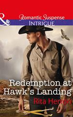 Redemption At Hawk's Landing (Badge of Justice, Book 1) (Mills & Boon Intrigue)