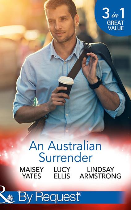 An Australian Surrender: Girl on a Diamond Pedestal / Untouched by His Diamonds / A Question Of Marriage (Mills & Boon By Request)