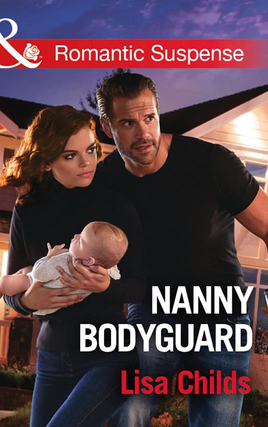 Nanny Bodyguard (Bachelor Bodyguards, Book 5) (Mills & Boon Romantic Suspense)