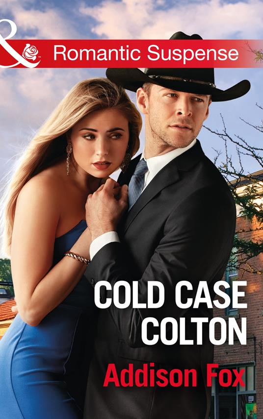 Cold Case Colton (The Coltons of Shadow Creek, Book 4) (Mills & Boon Romantic Suspense)