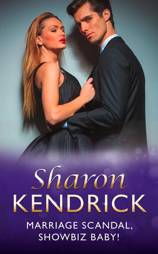 Marriage Scandal, Showbiz Baby! (Mills & Boon Modern)