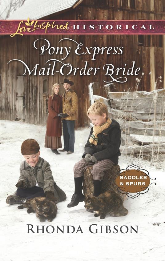 Pony Express Mail-Order Bride (Saddles and Spurs, Book 4) (Mills & Boon Love Inspired Historical)