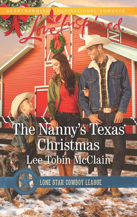 The Nanny's Texas Christmas (Lone Star Cowboy League: Boys Ranch, Book 3) (Mills & Boon Love Inspired)