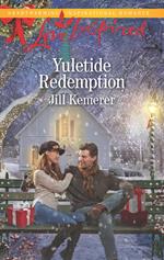 Yuletide Redemption (Mills & Boon Love Inspired)