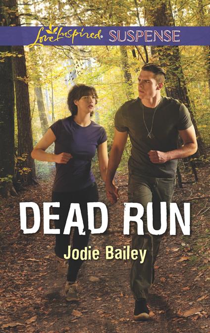 Dead Run (Mills & Boon Love Inspired Suspense)