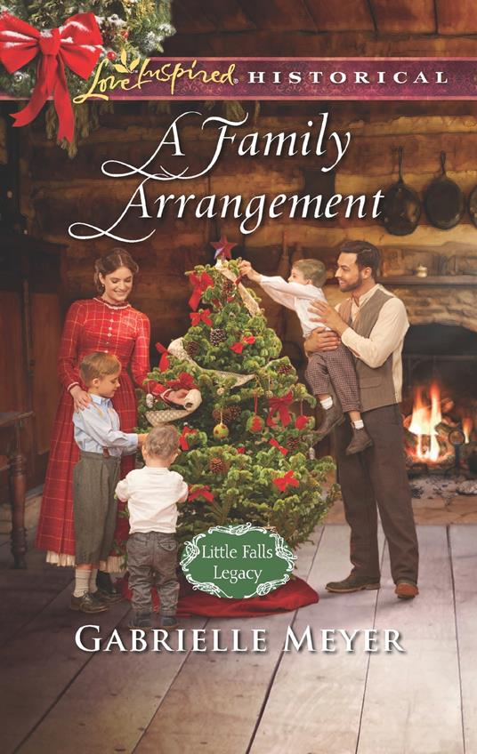 A Family Arrangement (Little Falls Legacy, Book 1) (Mills & Boon Love Inspired Historical)