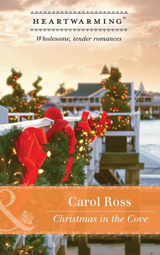 Christmas In The Cove (Mills & Boon Heartwarming)