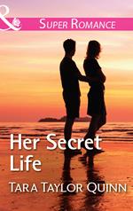 Her Secret Life (Where Secrets are Safe, Book 10) (Mills & Boon Superromance)