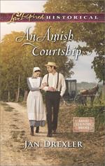 An Amish Courtship (Amish Country Brides, Book 1) (Mills & Boon Love Inspired Historical)