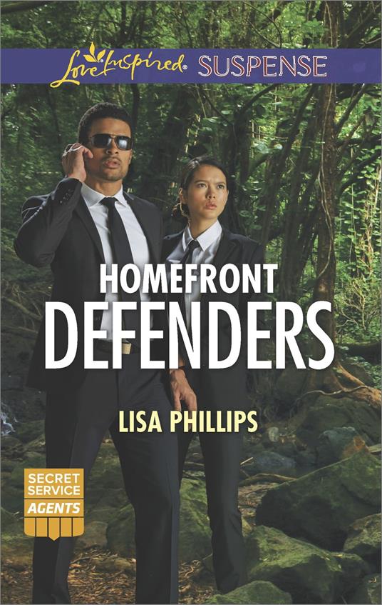 Homefront Defenders (Secret Service Agents, Book 2) (Mills & Boon Love Inspired Suspense)