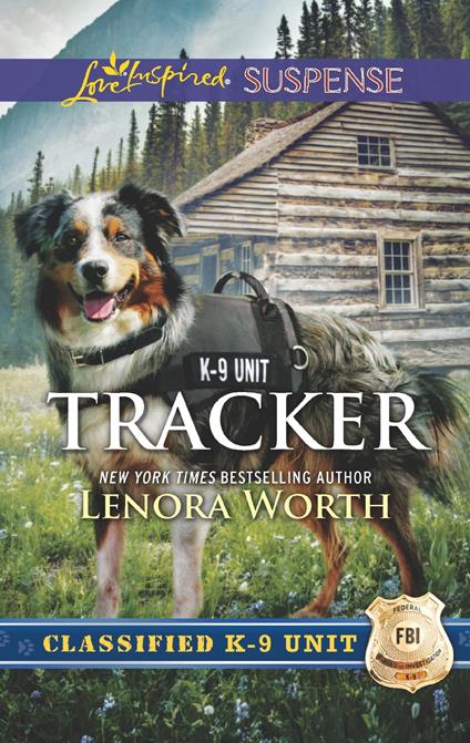 Tracker (Classified K-9 Unit, Book 6) (Mills & Boon Love Inspired Suspense)
