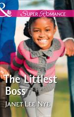 The Littlest Boss (The Cleaning Crew, Book 4) (Mills & Boon Superromance)