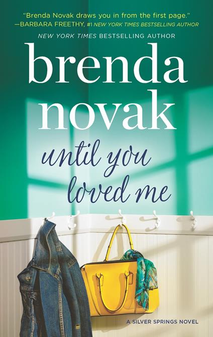 Until You Loved Me (Silver Springs, Book 3)