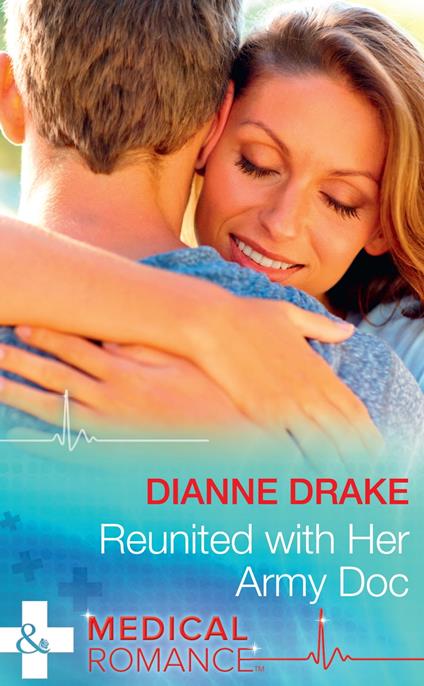 Reunited With Her Army Doc (Sinclair Hospital Surgeons) (Mills & Boon Medical)