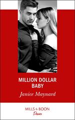 Million Dollar Baby (Texas Cattleman’s Club: Bachelor Auction, Book 3) (Mills & Boon Desire)