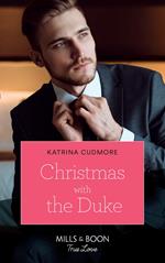 Christmas With The Duke (Mills & Boon True Love)