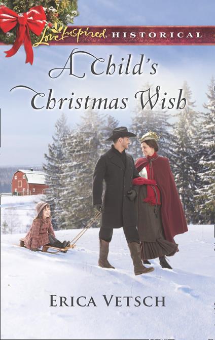 A Child's Christmas Wish (Mills & Boon Love Inspired Historical)