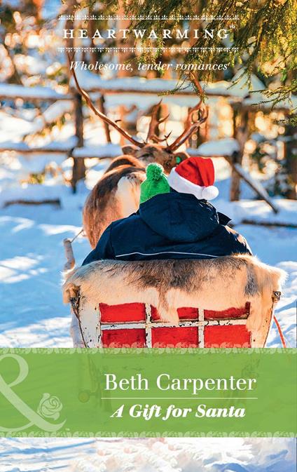 A Gift For Santa (A Northern Lights Novel, Book 2) (Mills & Boon Heartwarming)