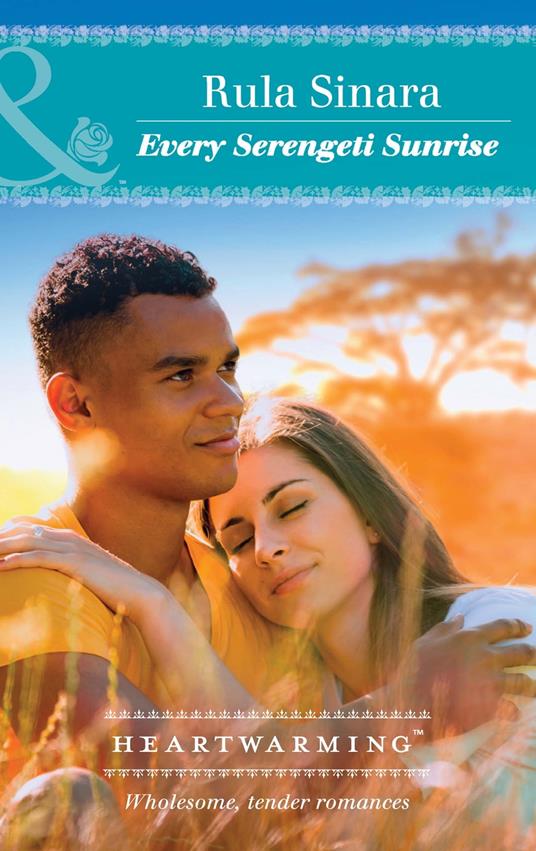 Every Serengeti Sunrise (From Kenya, with Love, Book 4) (Mills & Boon Heartwarming)