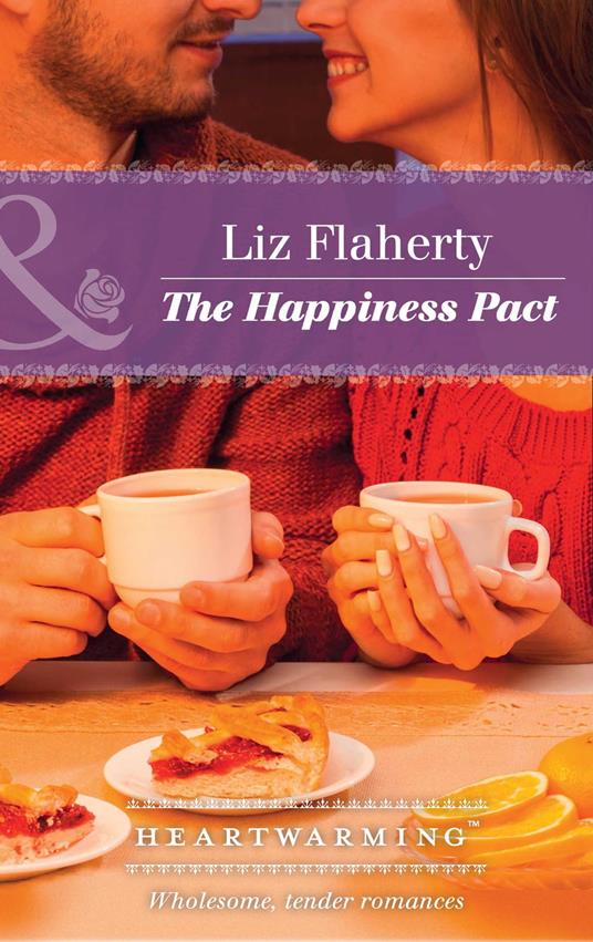 The Happiness Pact (Mills & Boon Heartwarming)