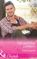 The Arizona Lawman (Men of the West, Book 38) (Mills & Boon Cherish)