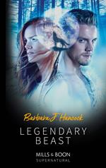 Legendary Beast (Legendary Warriors, Book 3) (Mills & Boon Supernatural)