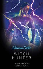 Witch Hunter (Mills & Boon Supernatural)