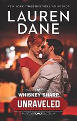 Whiskey Sharp: Unraveled (Whiskey Sharp, Book 1)