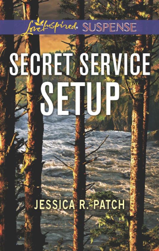 Secret Service Setup (The Security Specialists, Book 2) (Mills & Boon Love Inspired Suspense)