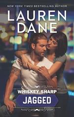 Whiskey Sharp: Jagged (Whiskey Sharp, Book 2)