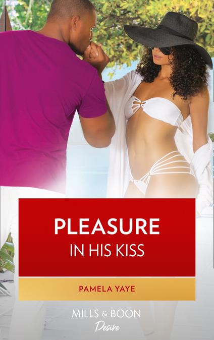 Pleasure In His Kiss (Love in the Hamptons, Book 1)