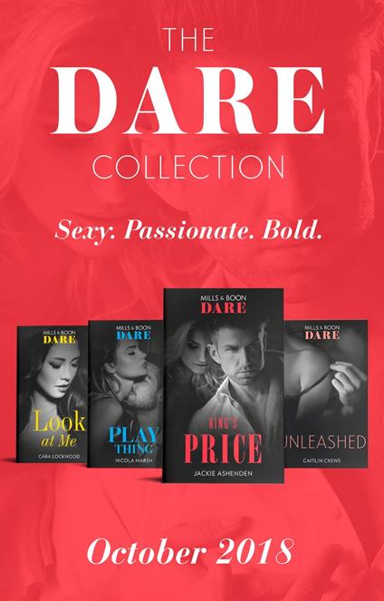 The Dare Collection October 2018: Unleashed (Hotel Temptation) / Play Thing / King's Price / Look at Me